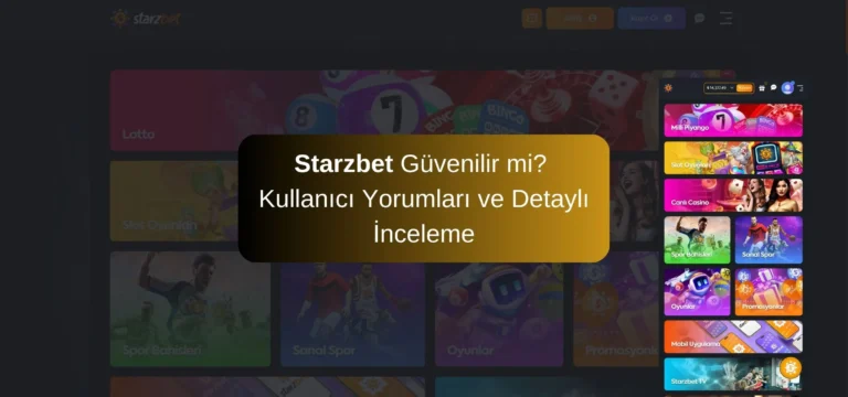 Starzbet Güvenilir mi Kullanıcı Yorumları ve Detaylı İnceleme